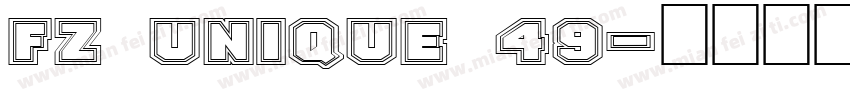 FZ UNIQUE 49字体转换